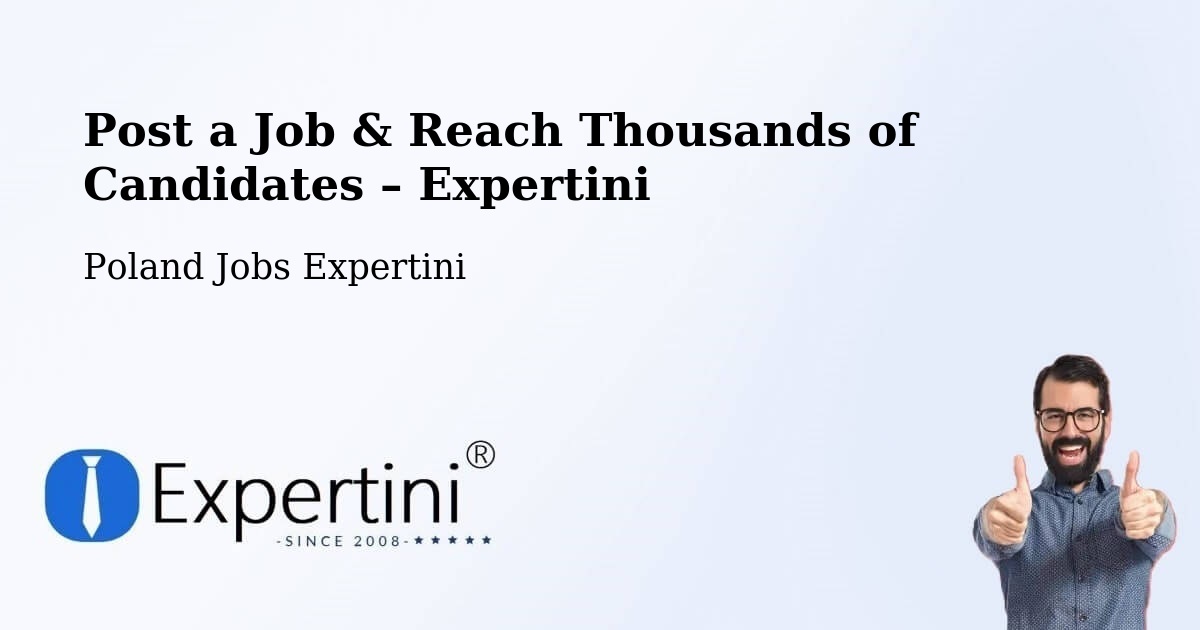 Post a Job in Lecka – Hire the Right Talent - Lecka, Poland Jobs Expertini