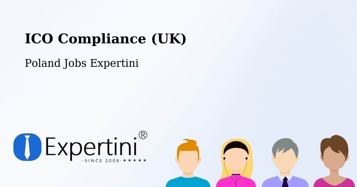 UK Data Protection & ICO Compliance – Lecka - Poland Jobs Expertini